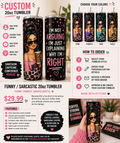 Funny/ Sarcastic 20oz Tumbler